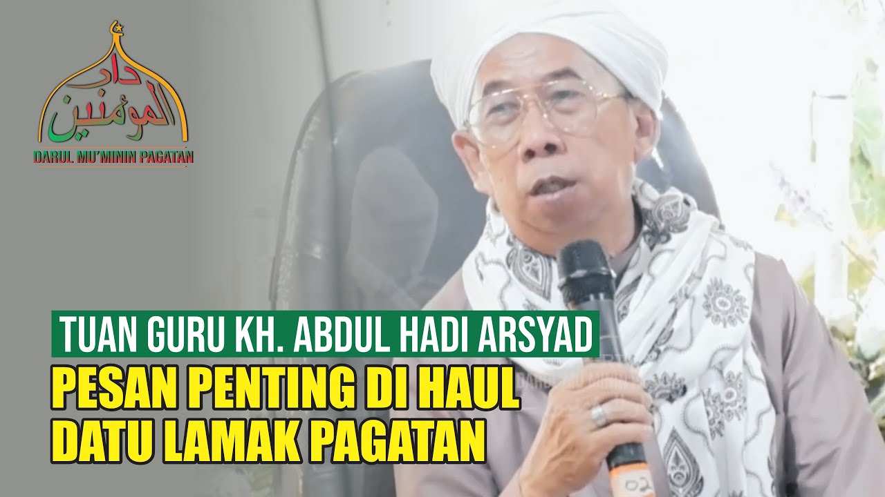 FULL CERAMAH: Pesan Penting KH. Abdul Hadi Arsyad di Maulid Nabi & Haul Datu Lamak Kubah Pagatan 180