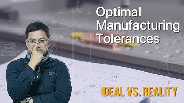 How to consider applicable and cost-effective manufacturing tolerances for your products?