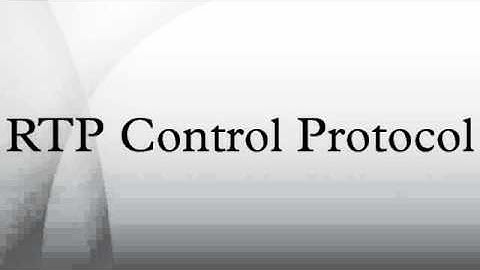 RTP Control Protocol