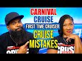 21 mistakes to avoid on your first carnival cruise