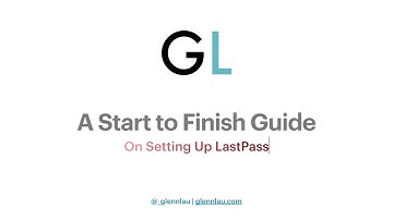 How to Setup LastPass on Mobile from Start to Finish