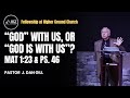 God with us  or god is with us mat 123  psa 46  by j dan gill