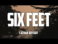 Lathan bryant  six feet lyrics