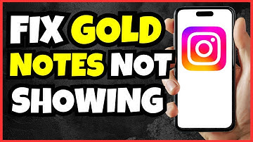 How to Fix Gold Notes Not Showing on Instagram | Easy Solution 2025