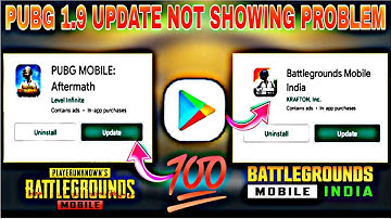 Pubg Mobile 1.9 Update Is Here 1.9 Update Aagaya He Pubg Mobile Update Not Show play store solution