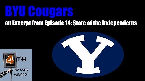 BYU Cougars - an excerpt from Episode 14: State of the Independents