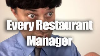 Every Restaurant Manager