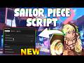 *NEW* Sailor Piece Script (PASTEBIN 2026) (HAKI , AUTO FARM ,TELEPORT ,BOSS FARM )