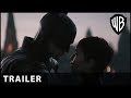 THE BATMAN – The Bat and The Cat Trailer – Warner Bros. UK & Ireland