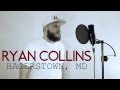 Ryan Collins | d(-_-)b *FINALIST*