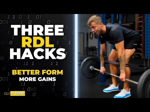 3 Romanian Deadlift (RDL) Hacks to Try