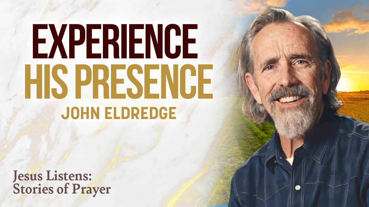 Простые способы чувствовать присутствие Бога каждый день. При участии Джона Элдриджа | Подкаст «J...