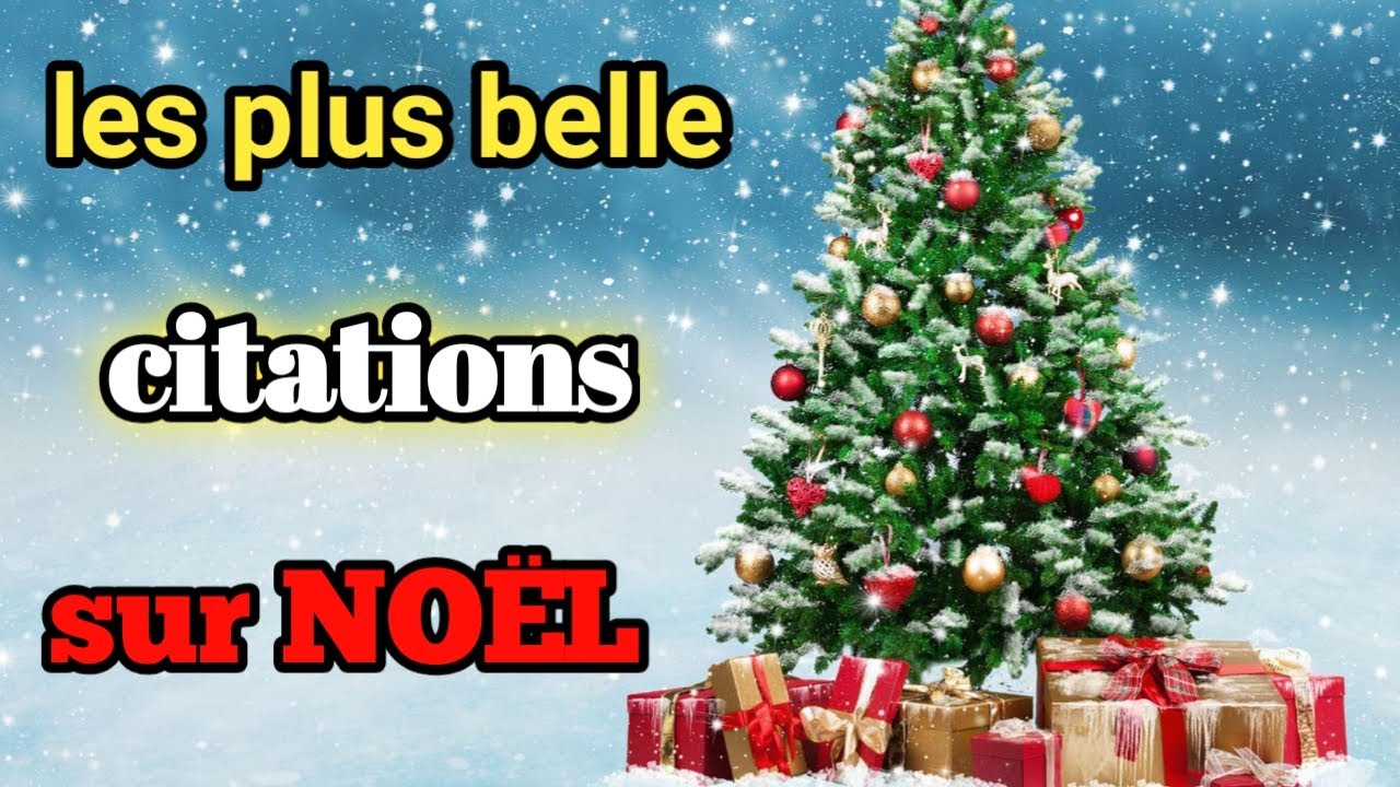 Les Plus Belles Citations Sur Noel Youtube