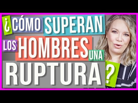 Video: Cómo Los Hombres Lidian Con Las Rupturas