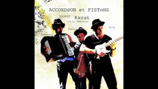Accordéon Et Fistons, Kazak