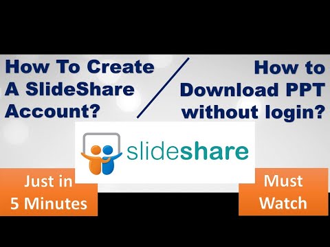How to Create a SlideShare Account? & How to Download PPT in just 5 Minutes????