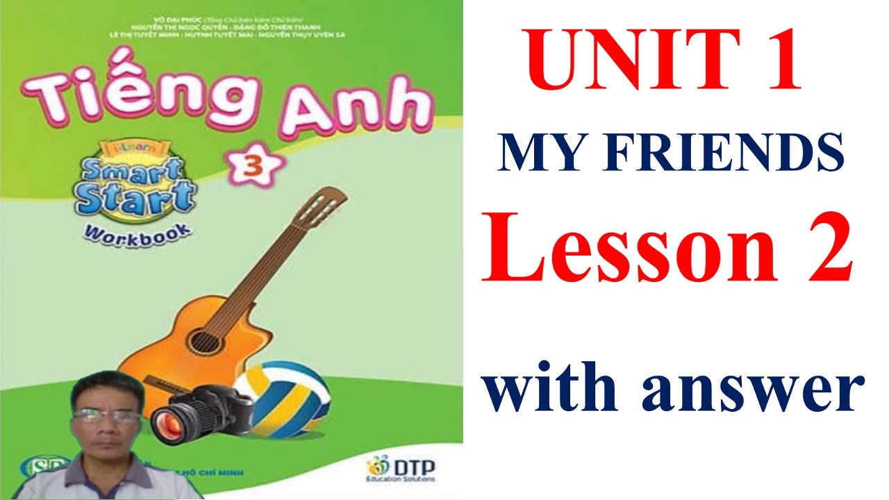 Tiếng Anh 3, smart start, Unit 1 My friends, Lesson 2, Workbook | Learn ...