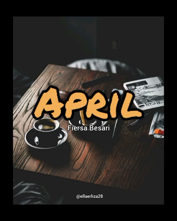 Story Wa Lagu April - Fiersa Besari