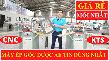 Máy Ép Góc Nhôm Xingfa Giá Rẻ Mới Nhất || Ép Góc KTS và CNC