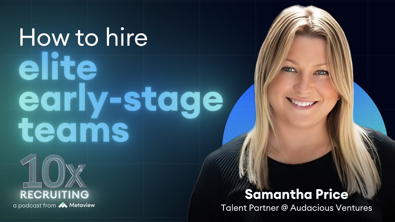 Ep 8: Talent 2.0: Audacious Ventures’ Sam Price on fighting for and closing elite early-stage talent