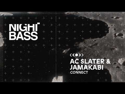 AC Slater & Jamakabi - Connect