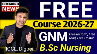 IOCL Digboi GNM/B.Sc Nursing Free Course Admission 2026 Notification Out
