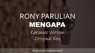 Rony Parulian - Mengapa (Original Key) Karaoke Gitar Akustik Version A#