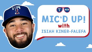 Mic'd Up: Isiah Kiner-Falefa