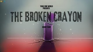 The Broken Crayon | Animated Short Film (2025) | By Yuga Cine World |