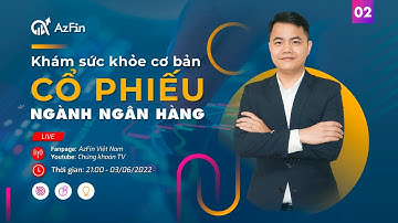 KHÁM SỨC KHỎE CƠ BẢN CỔ PHIẾU NGÂN HÀNG