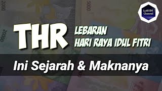 Sejarah dan Makna dari THR Lebaran Hari Raya Idul Fitri | Info Islam Terkini