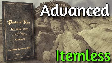 Peaks of Yore - All Advanced (Itemless)