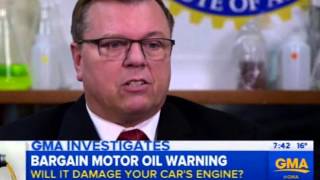 Good Morning America Investigates Obsolete Motor Oils Being Sold by Big-Box Chain Retailers
