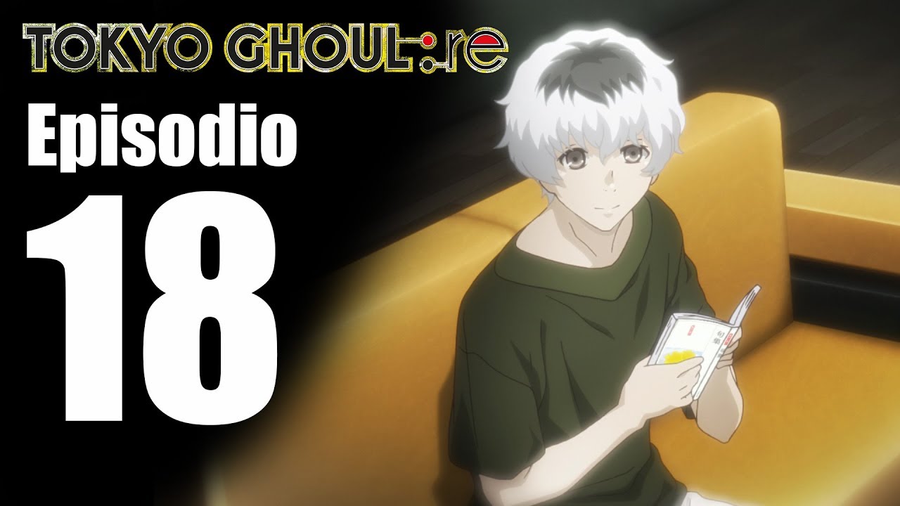 Tokyo GhoulRE Episodio 18 YouTube