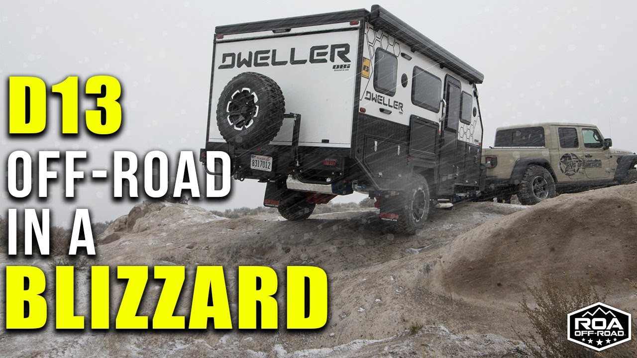 ROA OFF ROAD TESTING in a BLIZZARD! | DWELLER 13 | RVs of America 2022