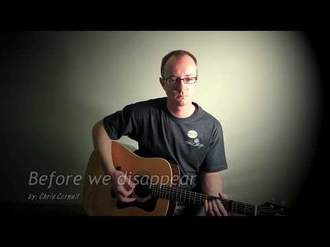 Before We Disappear - Chris Cornell (cover)
