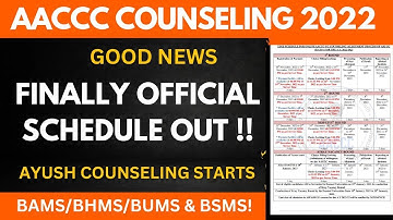 AACCC COUNSELLING OFFICAL UPDATE | FINALLY Offical Schedule Out | Ayush Counselling 2022 Start !!