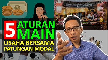 5 Aturan Main Dalam Mendirikan Usaha Bersama Patungan Modal (UMKM) Dengan Teman/Rekan