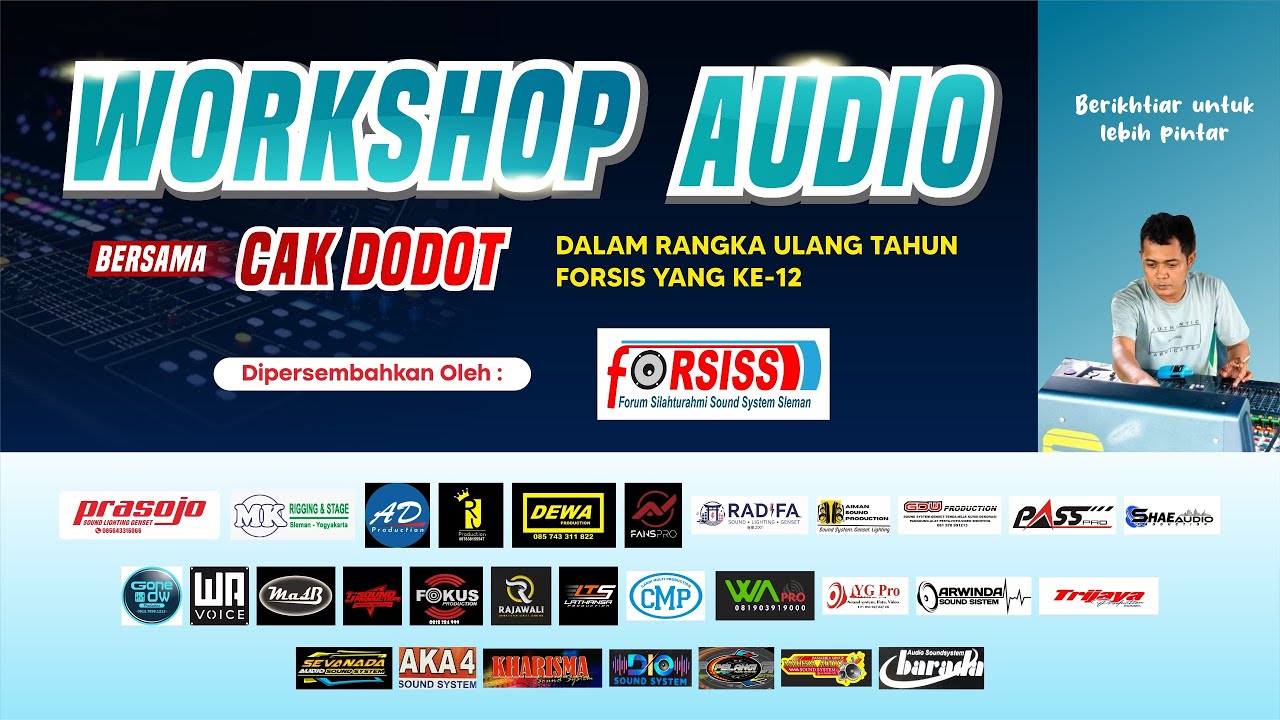 HUT FORSIS KE -12 I WORKSHOP AUDIO BARENG CAK DODOT