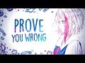 「Nightcore」→3rd Silhouette - PROVE YOU WRONG (Lyrics)