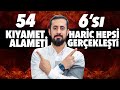 54 KIYAMET ALAMETİ 6'SI HARİÇ HEPSİ GERÇEKLEŞTİ | Mehmet Yıldız