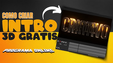 COMO CRIAR INTRO 3D DE GRAÇA - Programa Online