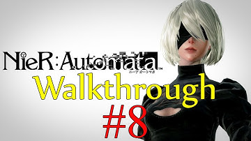 NieR Automata - Walkthrough Part 8 [Hard Mode] - Goliaths and Romeo & Juliet?!