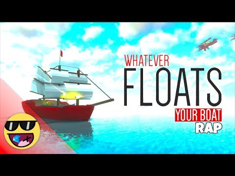 Wfyb Original Roblox Whatever Floats Your Boat Rap Prod Zealot Youtube - wfyb team tig boat what ever flloats your boat roblox