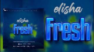 Dogo Elisha - Fresh