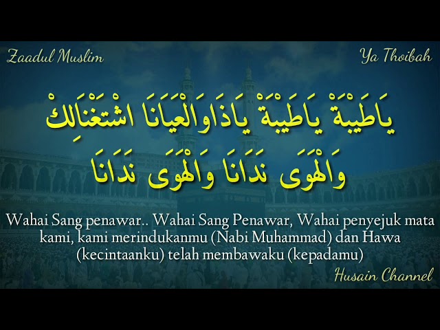 Lirik Sholawat Ya Thoibah (Zaadul Muslim) Lirik Arab Berharokat Dan Terjemah Bahasa Indonesia class=