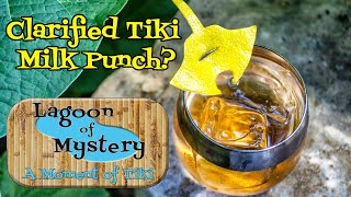 How to Make Clarified Milk Punch - A Moment of Tiki Episode 13