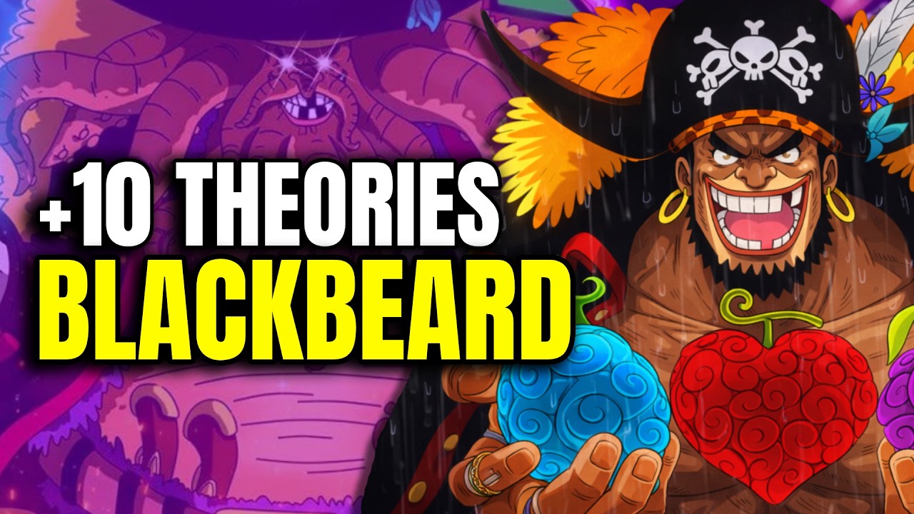 +10 THEORIES about BLACKBEARD in One Piece