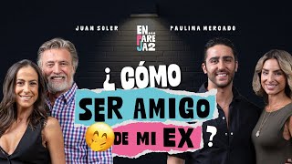 ¿Cómo ser AMIGO de mi EX?  EP. 7  Estefania Ahumada, Potro, Paulina Mercado y Juan Soler