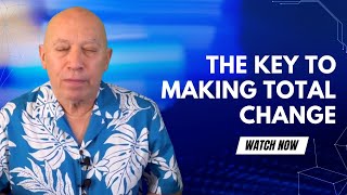 Darryl Anka Bashar | The Key to Making Total Change: How to Embrace a New Life?